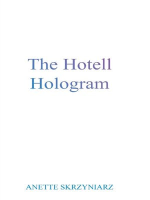 cover image of The hotell hologram